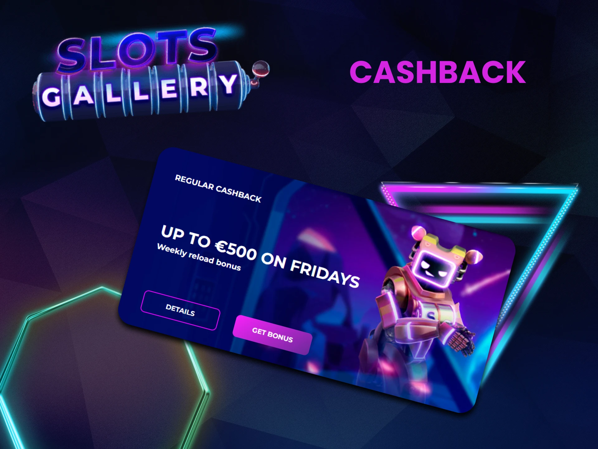 Get a cashback bonus from Slots Gallery.