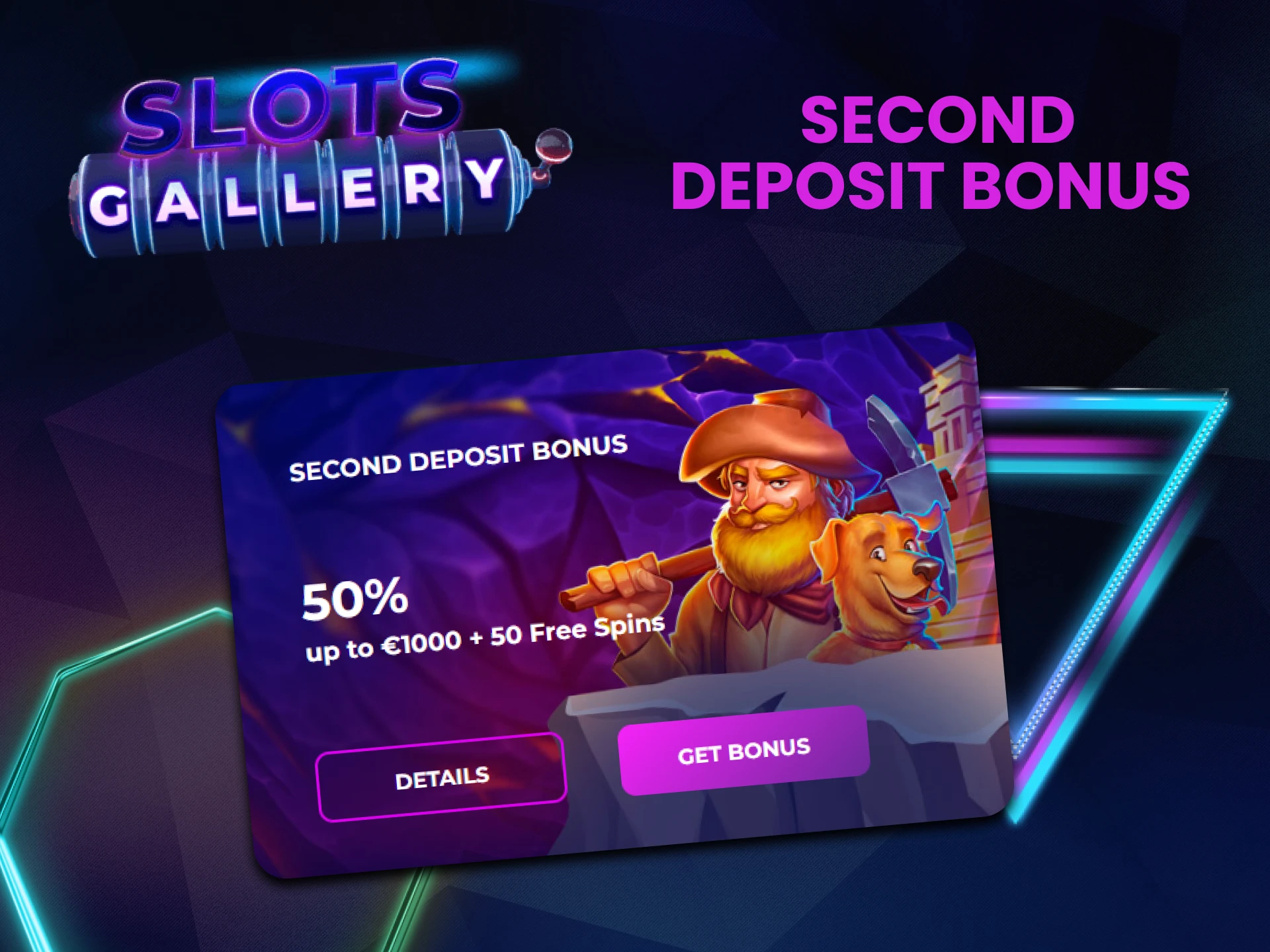 Slots Gallery gives a bonus for your second deposit.