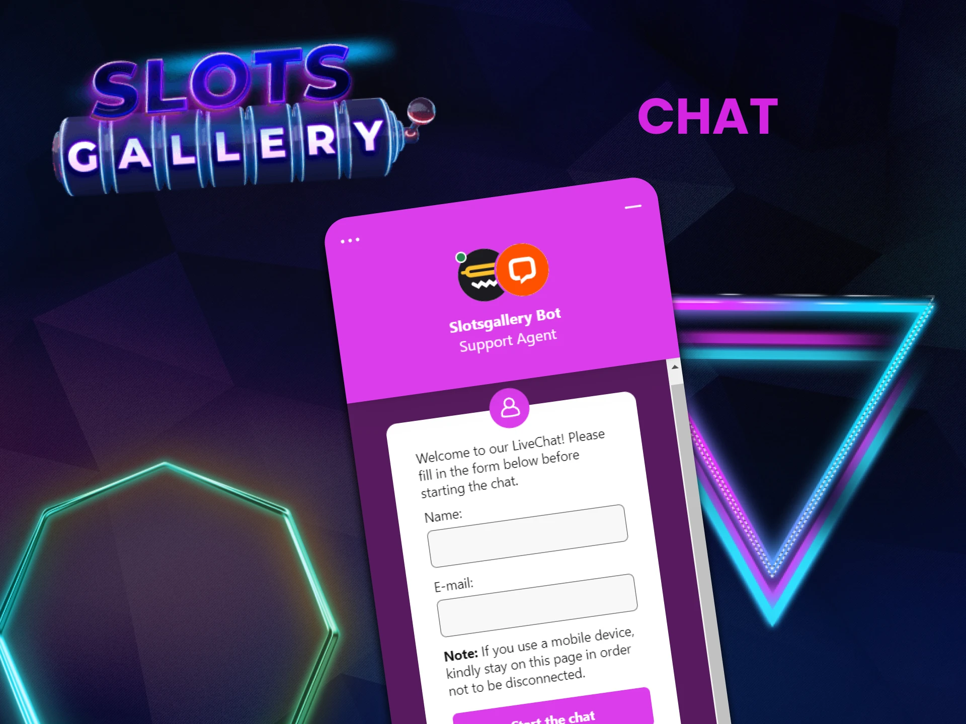 You can contact the Slots Gallery team via chat.