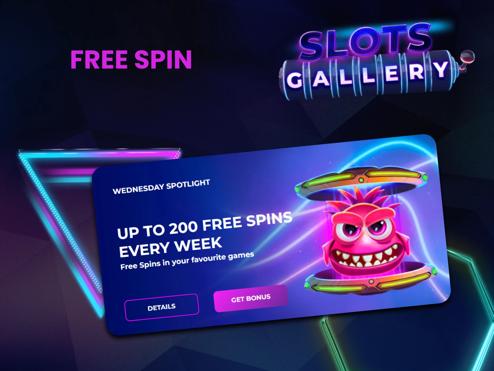 SlotsGallery gives bonus free spins.