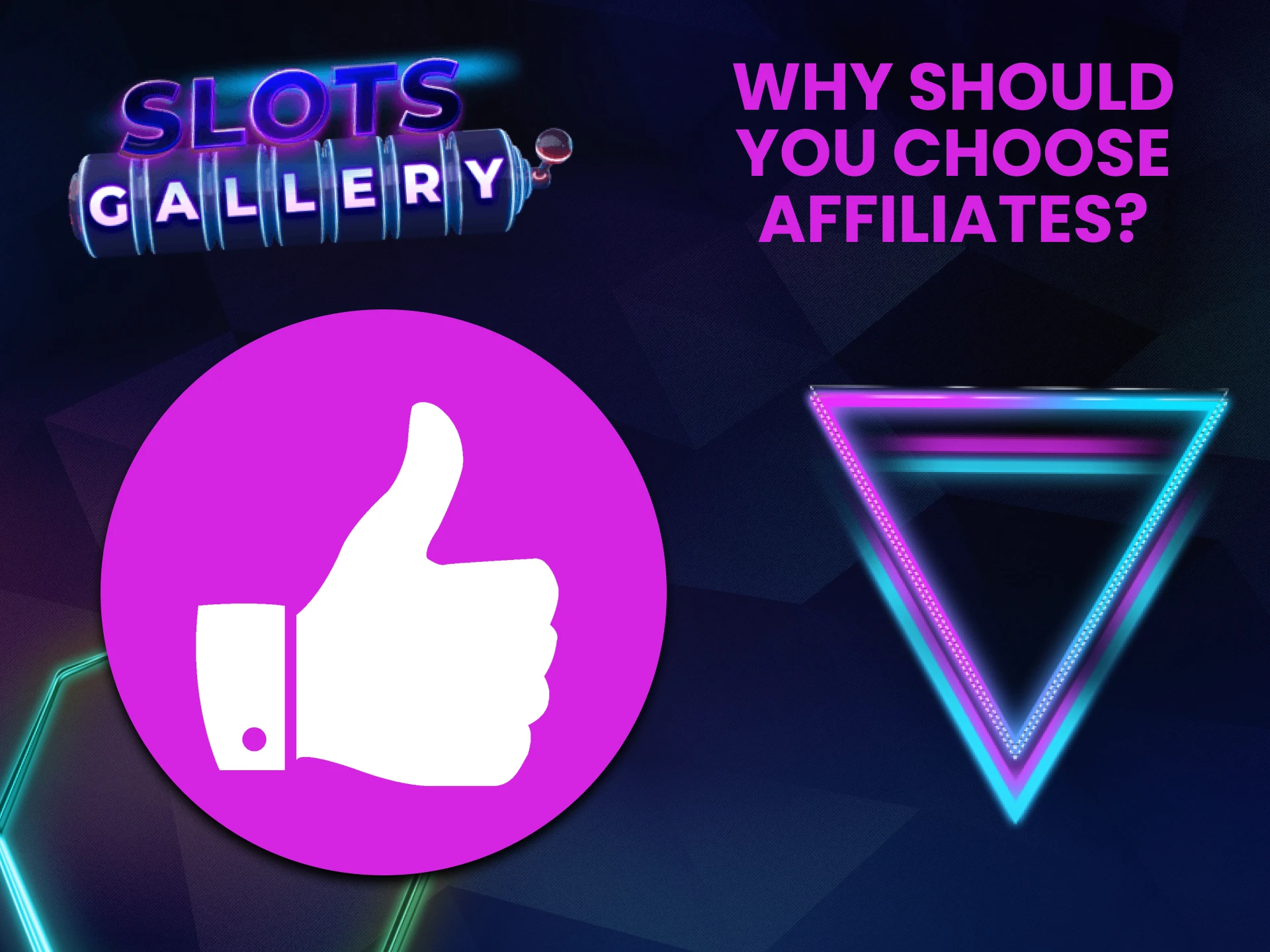 We will tell you why you choose the affiliate program from Slots Gallery.