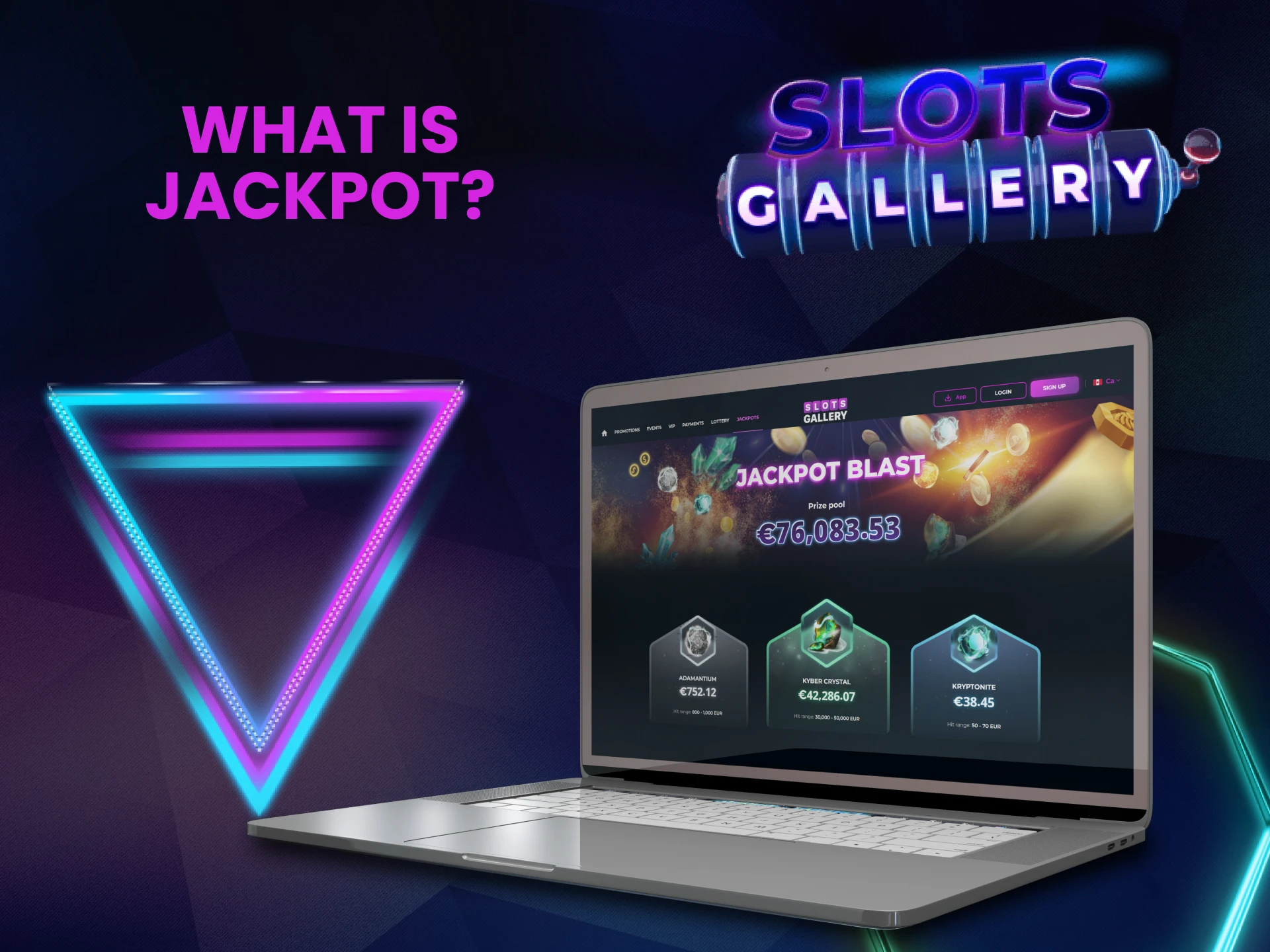 We will tell you what a jackpot is at Slots Gallery.
