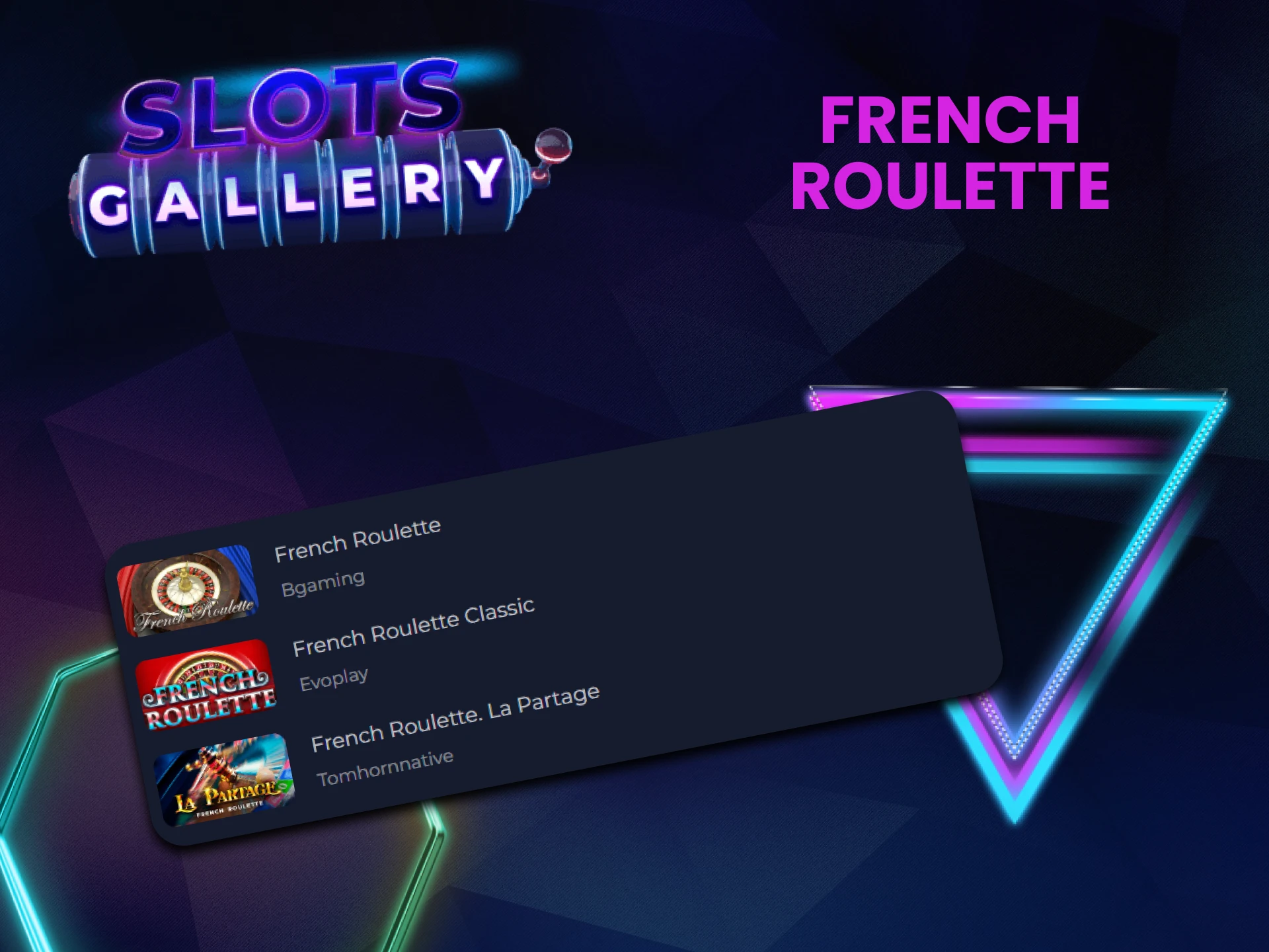 To play roulette at Slots Gallery, choose Franch Roulette.