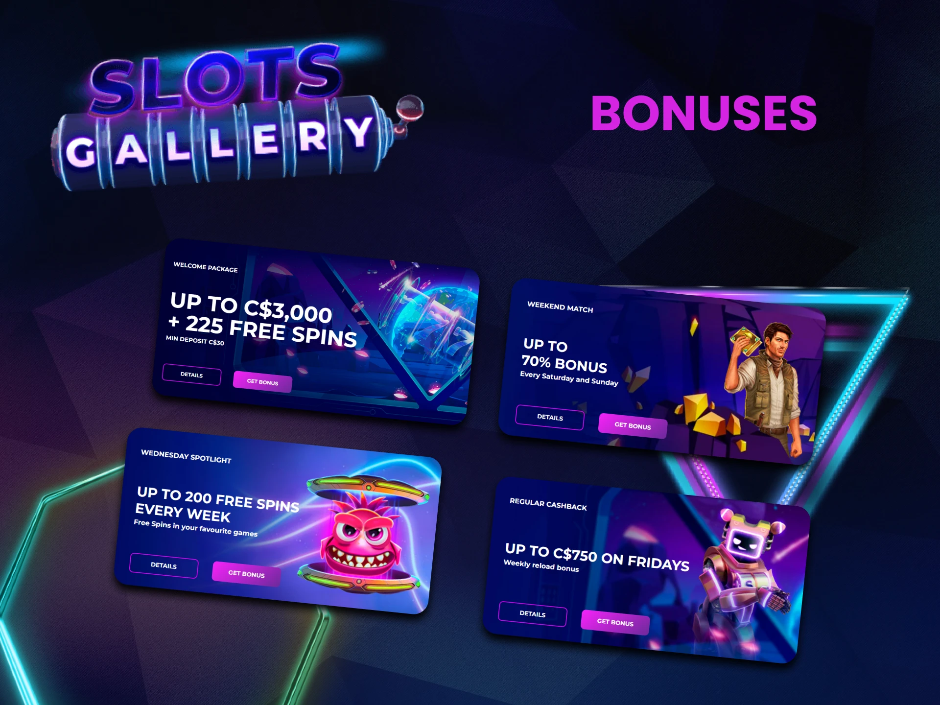 Get bonuses for slots from Slots Gallery.