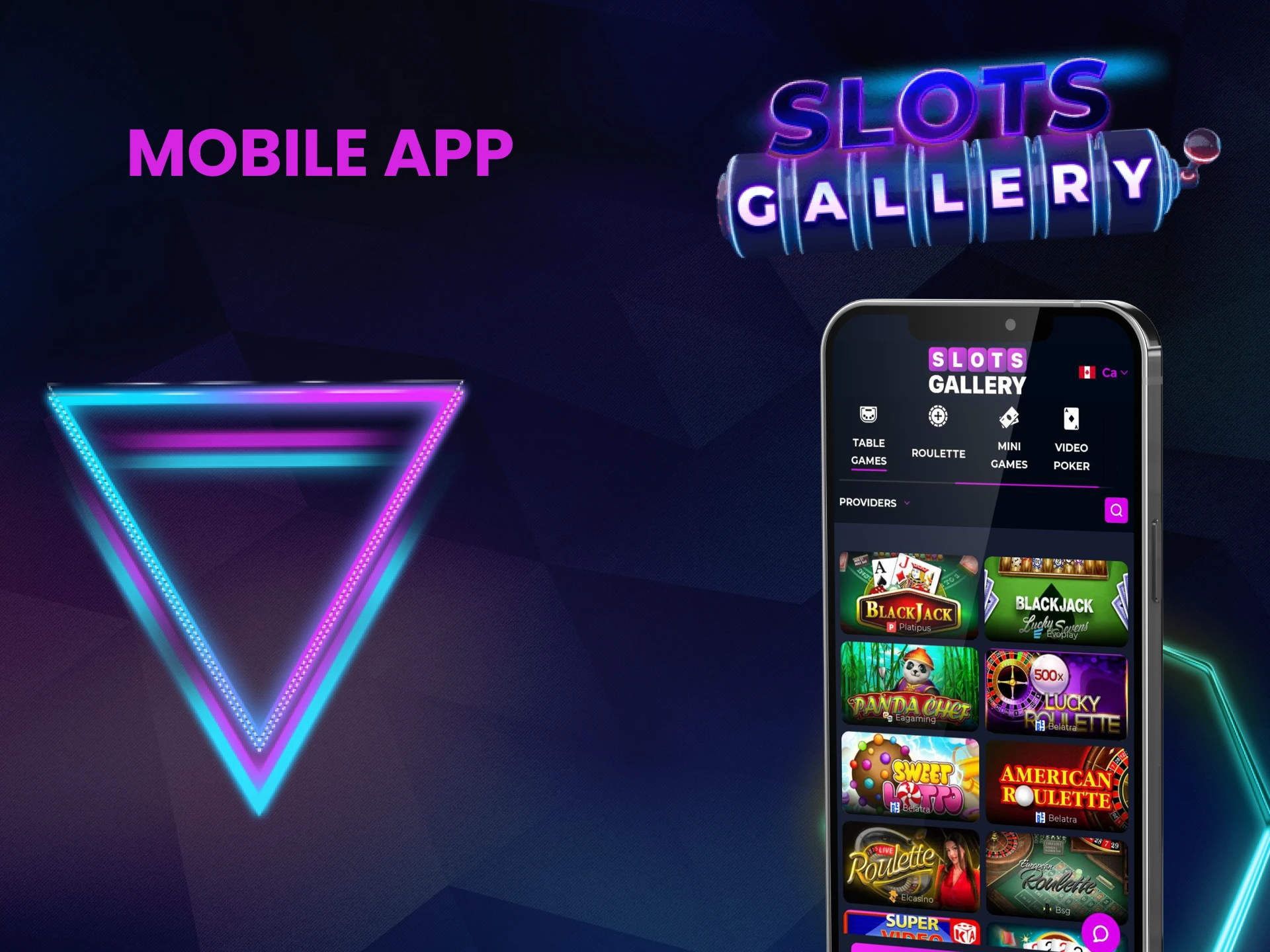 You can play table games in the Slots Gallery application.